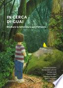 In cerca di guai. Studiare la letteratura per l'infanzia