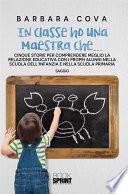In classe ho una maestra che...