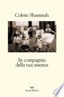In compagnia della tua assenza