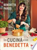 In cucina con Benedetta