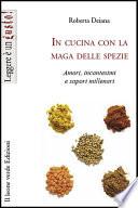 In Cucina Con La Maga Delle Spezie