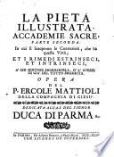 In cui si scuoprono le Contrarietà, che hà questa Virtù; Et I Rimedj Estrinseci, Et Intrinseci, A' Chi Sentisse Smarrirsela, O' L' Avesse Di Gia' Del Tutto Smarrita