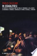 In (equalities). Letture da J.J. Rousseau, Mao Tse-tung, M. Friedman, E. De La Boetie, H. Maturana, N. Chomsky, J. Bergoglio, Th. More, B. Russell, J. Kristeva