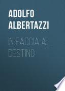 In faccia al destino