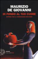 In fondo al tuo cuore. Inferno per il commissario Ricciardi