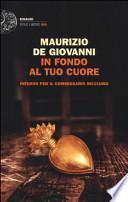 In fondo al tuo cuore. Inferno per il commissario Ricciardi