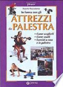 In forma con gli attrezzi da palestra