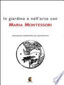 In giardino e nell'orto con Maria Montessori