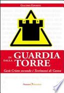 In guardia dalla torre. Gesù Cristo secondo i testimoni di Geova