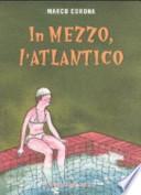 In mezzo, l'Atlantico