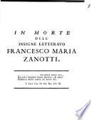 In morte dell'insigne letterato Francesco Maria Zanotti[Gregorio F.M. Casali Bentivoglio Paleotti!