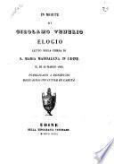 In morte di Girolamo Venerio elogio letto nella chiesa di S. Maria Maddalena in Udine il dì 23 marzo 1843 [Luigi Fabris]