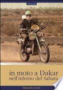In moto a Dakar, nell'inferno del Sahara