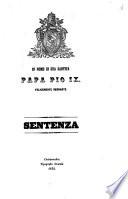 In nome di sua santità papa Pio 9. felicemente regnante sentenza