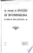 In onore di Duccio de Buoninsegna e della sva scvola