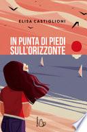 In punta di piedi sull'orizzonte