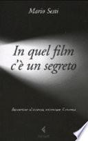 In quel film c'è un segreto