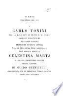In Rimino nell'Aprile del 1862. A. C. Tonini ... nel di che giura fede coniugale alla ... donzella C. Martj ... C. Giannini questa canzone di G. G. ... offerisce