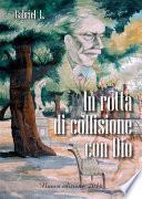 In rotta di collisione con Dio