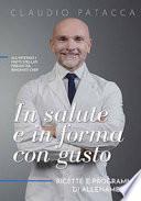 In salute e in forma con gusto. Ricette e programmi di allenamento