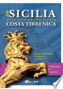 In Sicilia alla scoperta della costa tirrenica. Perle nascoste. Messina e dintorni