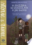 In Svizzera la cioccolata è più buona