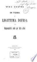In tema di legittima difesa e di responsabilità civile per fatto altrui
