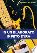 In un elaborato impeto d'ira