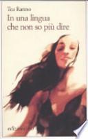 In una lingua che non so più dire