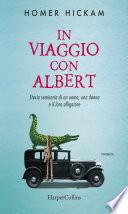 In viaggio con Albert - Storia semiseria di un uomo, una donna...
