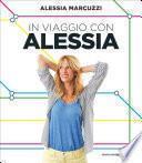 In viaggio con Alessia