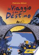 In viaggio con Destino