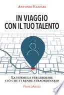 In viaggio con il tuo talento