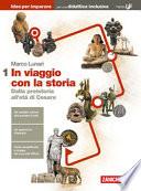 In viaggio con la storia. Idee per imparare. BES. Per le Scuole superiori