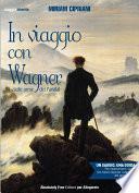 In viaggio con Wagner