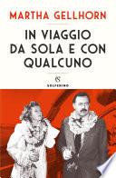 In viaggio da sola e con qualcuno
