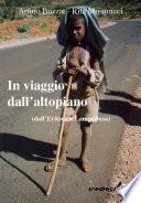 In viaggio dall'altopiano. Dall'Eritrea a Lampedusa