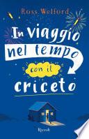In viaggio nel tempo con il criceto