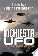 Inchiesta UFO. Quello che i governi non dicono