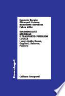 Incidentalità stradale e Trasporto Pubblico Locale. I casi studio Roma, Cagliari, Salerno, Ferrara