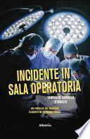 Incidente in sala operatoria