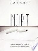 Incipit - Un gioco dinamico di narrativa estemporanea e letteratura arbitraria