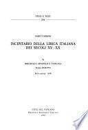 Incipitario della lirica italiana dei secoli XV-XX: Fondo Patetta. Parte prima, A-M