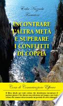 Incontrare l’altra metà e superare i conflitti di coppia