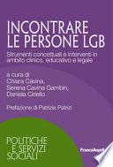 Incontrare persone LGB. Strumenti concettuali e interventi in ambito clinico, educativo e legale