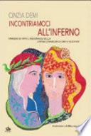 Incontriamoci all'Inferno. Parodia di fatti e personaggi della Divina Commedia di Dante Alighieri