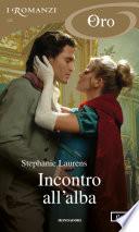 Incontro all'alba (I Romanzi Oro)