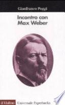 Incontro con Max Weber