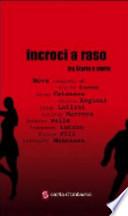 Incroci a raso. Tra storia e storie