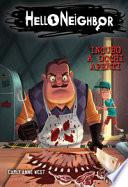 Incubo a occhi aperti. Hello Neighbor